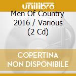 Men Of Country 2016 / Various (2 Cd) cd