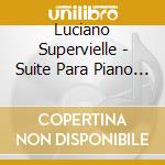 Luciano Supervielle - Suite Para Piano Y Pulso Velado cd