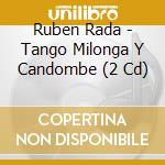 Ruben Rada - Tango Milonga Y Candombe (2 Cd) cd