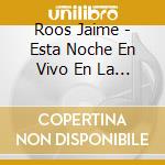 Roos Jaime - Esta Noche En Vivo En La Barra cd musicale di Roos Jaime