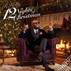R. Kelly - 12 Nights Of Christmas cd musicale di R. Kelly