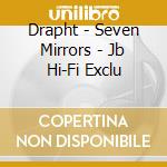 Drapht - Seven Mirrors - Jb Hi-Fi Exclu cd musicale di Drapht