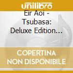 Eir Aoi - Tsubasa: Deluxe Edition (Hk) cd