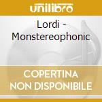 Lordi - Monstereophonic cd musicale di Lordi