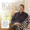 Bill Turnbull's Relaxing Classics (3 Cd) cd