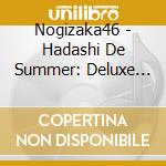 Nogizaka46 - Hadashi De Summer: Deluxe Version C cd