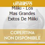 Miliki - Los Mas Grandes Exitos De Miliki cd