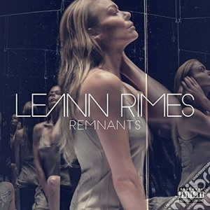 Leann Rimes - Remnants cd musicale di Leann Rimes