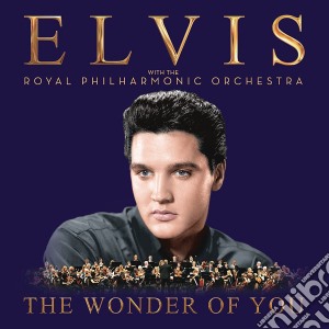 Elvis Presley - The Wonder Of You: Elvis Presley With The Royal Philharmonic Orchestra cd musicale di Elvis Presley