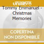 Tommy Emmanuel - Christmas Memories cd musicale di Tommy Emmanuel