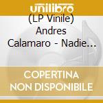 (LP Vinile) Andres Calamaro - Nadie Sale Vivo De Aqui lp vinile di Calamaro Andres