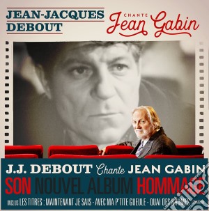 Jean Jacques Debout - Chante Gabin cd musicale di Jean Jacques Debout