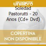 Soledad Pastorutti - 20 Anos (Cd+ Dvd) cd