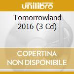Tomorrowland 2016 (3 Cd) cd