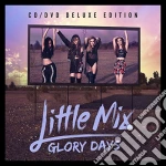 Little Mix - Glory Days (Deluxe Edition) (Cd+Dvd) cd