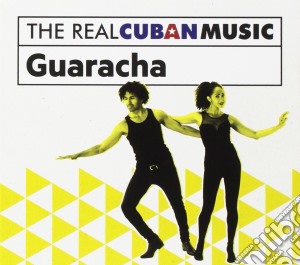 Real Cuban Music: Guaracha cd musicale di Artisti Vari