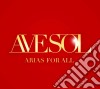 Ave Sol - Arias For All cd