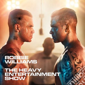 Robbie Williams - The Heavy Entertainment Show cd musicale di Robbie Williams