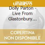 Dolly Parton - Live From Glastonbury 2014 (2 Lp) cd