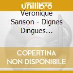 Veronique Sanson - Dignes Dingues Donc... cd