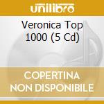 Veronica Top 1000 (5 Cd) cd musicale di Sony