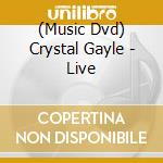 (Music Dvd) Crystal Gayle - Live cd