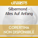 Silbermond - Alles Auf Anfang cd
