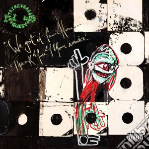 Tribe Called Quest (A) - We Got It From Here... Thank You 4 Your cd musicale di Tribe Called Quest A