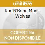Rag'N'Bone Man - Wolves cd