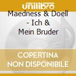 Maedness & Doell - Ich & Mein Bruder cd