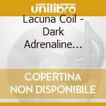 Lacuna Coil - Dark Adrenaline (Australian Deluxe Edition) cd