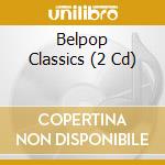 Belpop Classics (2 Cd) cd