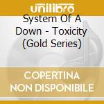 System Of A Down - Toxicity (Gold Series) cd