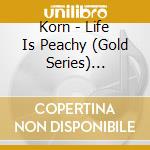 Korn - Life Is Peachy (Gold Series) (Enhanced Cd) cd