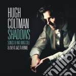 Hugh Coltman - Shadows - Songs Of Nat King Cole & Live (2 Cd)