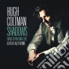 Hugh Coltman - Shadows - Songs Of Nat King Cole & Live (2 Cd) cd