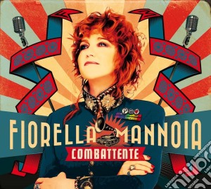 Fiorella Mannoia - Combattente cd musicale di Fiorella Mannoia