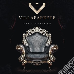 Villa Papeete: House Selection (2 Cd) cd musicale di Artisti Vari