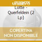 Lotte - Querfeldein (2 Lp) cd