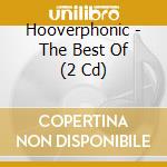 Hooverphonic - The Best Of (2 Cd) cd