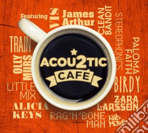 Acoustic Cafe 2 / Various (2 Cd) cd musicale di Sony Music Cg