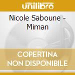 Nicole Saboune - Miman cd musicale di Nicole Saboune