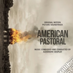 Alexandre Desplat - American Pastoral / O.S.T. cd musicale di Alexandre Desplat