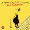Je N'Aimerai Jamais Le Classique, Ma Ca J'Aime Bien! / Various cd
