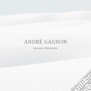 Andre' Gagnon - Les Voix Interieures cd musicale di Gagnon Andre