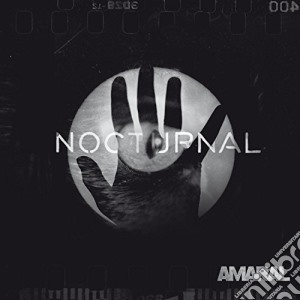 Amaral - Nocturnal (2 Cd) cd musicale di Amaral