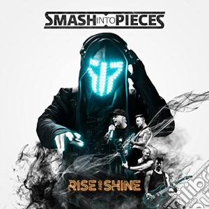(LP Vinile) Smash Into Pieces - Rise & Shine lp vinile di Smash Into Pieces
