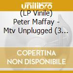 (LP Vinile) Peter Maffay - Mtv Unplugged (3 Lp) vinile