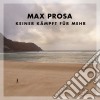(LP Vinile) Max Prosa - Keiner Kaempft Fuer Mehr (2 Lp) cd