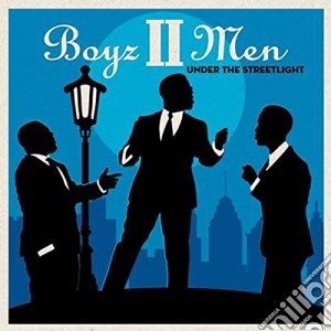 Boyz Ii Men - Under The Streetlight cd musicale di Boyz ii men